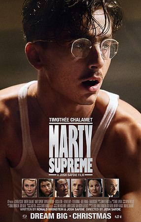 Marty Supreme Movie Poster 2 Released Nov 11th 2025 MartyS_DOM_Online_1-Sheet_Cast_Fin13 2